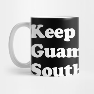 Keep Guam Southern II Mug